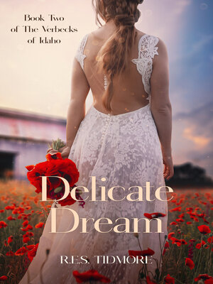 cover image of Delicate Dream (Book Two of the Verbecks of Idaho)